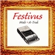 Wale X A-Trak - Festivus